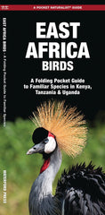 East Africa Birds: A Folding Pocket Guide to Familiar Species in Kenya, Tanzania &amp; Uganda (Wildlife and Nature Identification)